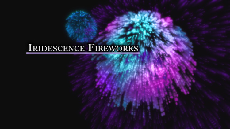 Iridescence Fireworks