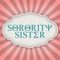 Ever wanted to know what it was like to be a college girl in a Sorority