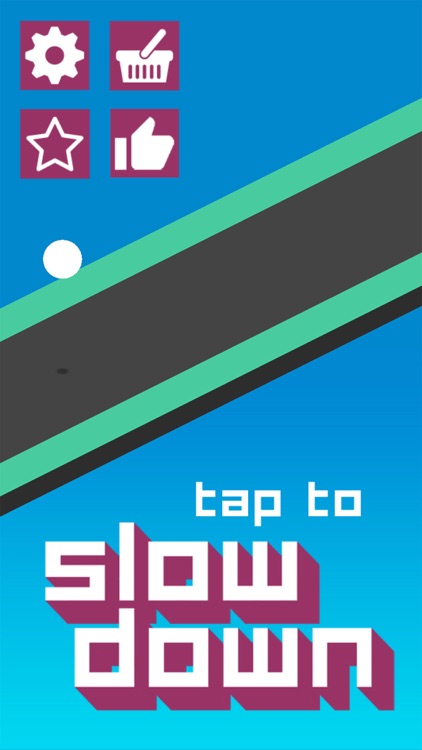 Slow Down