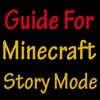 Best Guide for Minecraft Story Mode