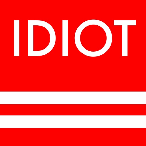 I am NOT an idiot - IDIOT TEST iOS App