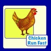 Chicken Run Fast