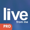 LiveFromMe Pro