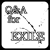 Q＆A　for　EXILE