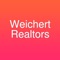 This free app has property search, property listings, mortgage calculator, and allows you direct contact with your local agent Weichert Realtors