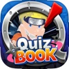 Quiz Books : Manga & Anime in Ninja Naruto Shippuden Question Puzzles Games for Pro