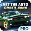 Get the Auto: Brazil Gang Pro