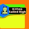 Kitten Sailed High