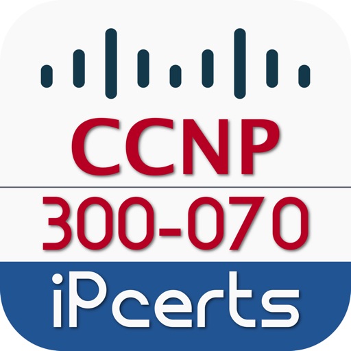 300-070: CCNP Collaboration (CIPTV1)