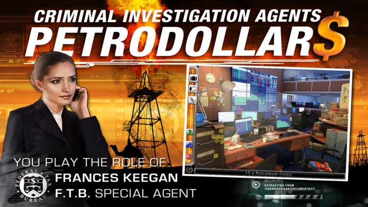 Criminal Investigation Agents - Petrodollars – A Hidden Object Adventure screenshot-0