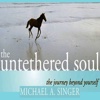 The Untethered Soul: Practical Guide Cards with Key Insights and Daily Inspiration