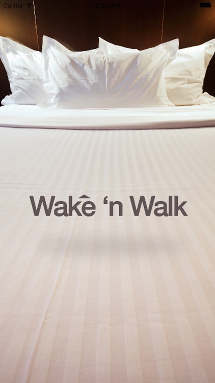 Wake 'n Walk