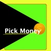 Pick Money