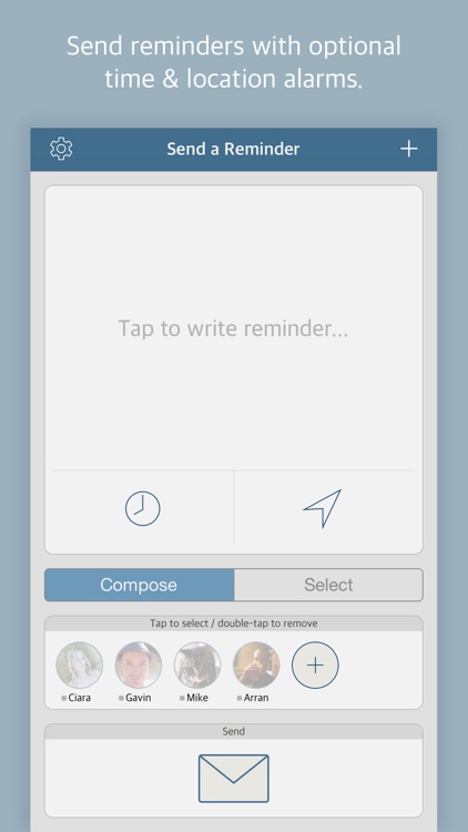 Send reminders to your friends with Reminder+ to stop them forgetting!