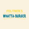 Feltner's Whatta-Burger