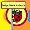 Dodge Obstacles Beetle