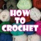 How to Crochet - Ultimate Guide from Basic to Advance