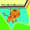 Tiger Avoid Obstacles