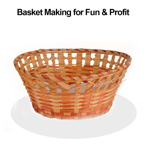 Basket-Making for Fun & Profit