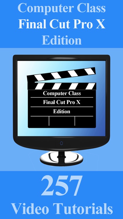 Computer Class - Final Cut Pro X Edition