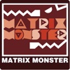 Matrix Monster