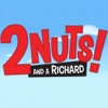 2 Nuts and a Richard