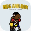 Hug and Run - Fight of the century