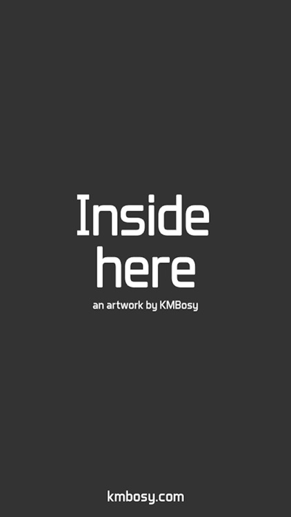 Inside here by KMBosy