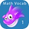Math Vocab 1: Fun Learning Game for Improved Math Comprehension