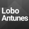 A app dedicada a António Lobo Antunes pretende ser a SUA app quando quer saber as novidades à volta do autor