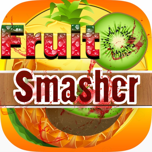 Fruit Smasher for Fun iOS App