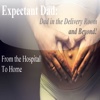 Expectant Dad: Dad in Delivery Room and Beyond