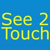 See 2 Touch