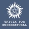 Trivia & Quiz Game: Supernatural Edition