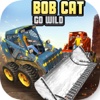 Bob Cat Go Wild