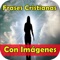 Frases Cristianas con imágenes es un app gratuita, con docenas de imágenes llenas de sabiduría, motivación, que te llenaran el alma y es ideal para compartir por las diferentes redes sociales, como facebook, twitter, whatsapp, etc