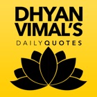 Dhyan Vimal's Daily Quotes