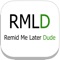 RMLD allows you to send an email message in the future at a date and time that you choose