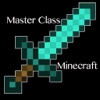 Master Class Minecraft Edition