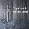 Top Choir and Gospel Songs