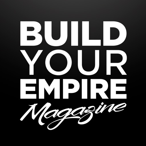 Build Your Empire - Free Mag for Entrepreneurs