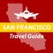 **** DISCOVER SAN FRANCISCO WITH THIS POWERFUL GUIDE ****