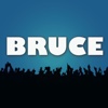 BRUCEfanatic!