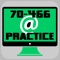 Practice Test Engine to study Microsoft 70-466