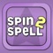 Spin 2 Spell