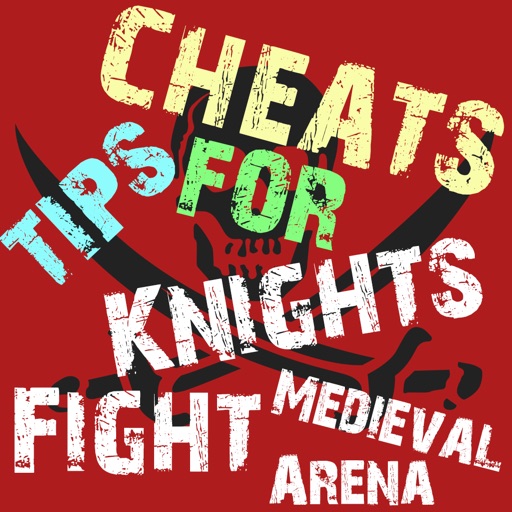 Cheats Tips For Knights Fight Medieval Arena iOS App