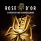 The prestigious Rose d'Or awards define the gold standard of excellence and achievement in Entertainment programming