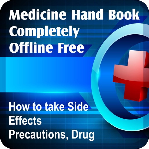 Medicine Hand Book Completely Offline Free - How to take Side Effects, Precautions, Drug