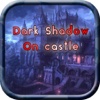 Dark Shadow On Castle