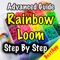 Advanced Rainbow Looms - Bracelets & Band Charms